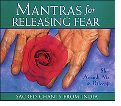Mantras for releasing fear