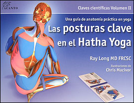 Las Posturas Clave en el Hatha Yoga VOL II