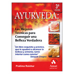 Ayurveda: las mejores técnicas para conseguir una belleza verdadera