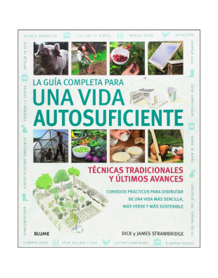 La guía completa para una vida autosuficiente