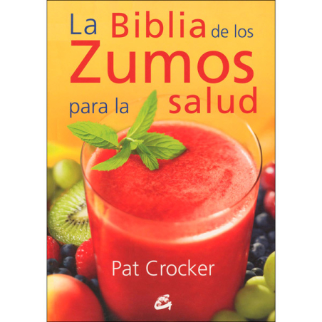 La Biblia de los zumos para la salud