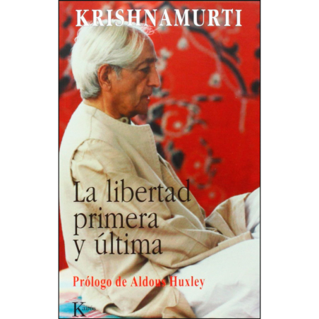 La Libertad Primera y Última