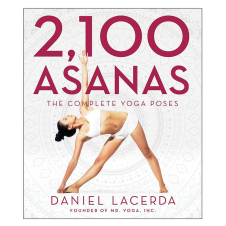 2100 ASANAS. Todas las posturas del yoga