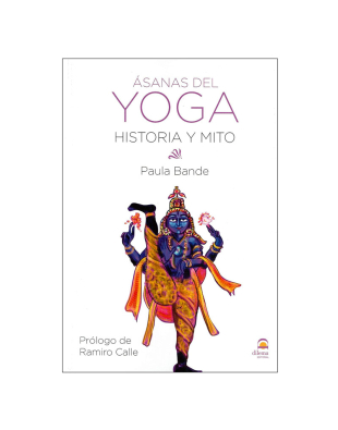 Ásanas del Yoga. Historia y mito