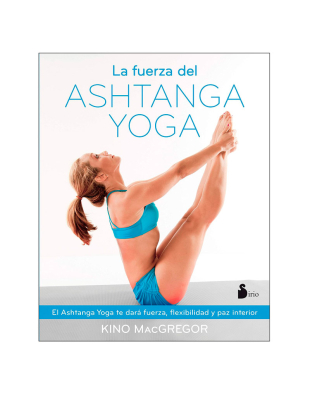 La fuerza del Ashtanga yoga