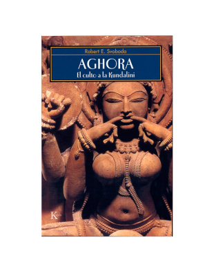Aghora. El culto a la kundalini
