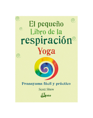 El Pequeño Libro de la Respiración Yoga