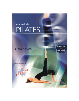 Manual de Pilates. Suelo básico - Libro+DVD