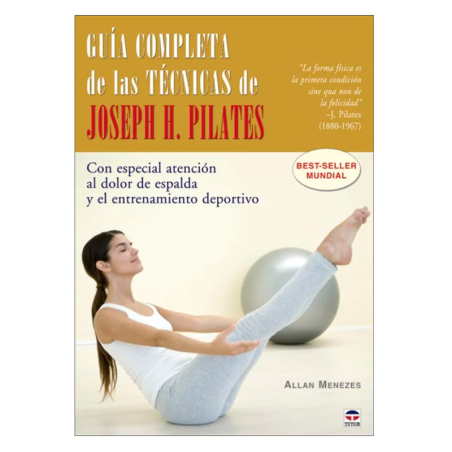 Guía completa de las ténicas de Joseph H. Pilates