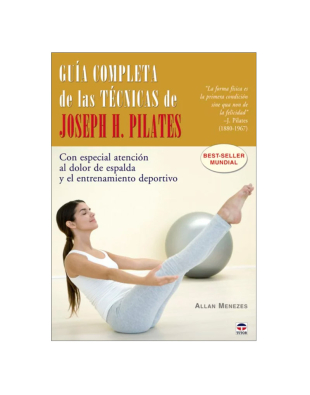 Guía completa de las ténicas de Joseph H. Pilates