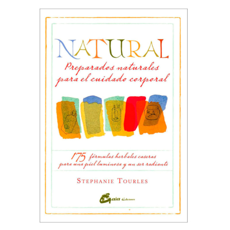Natural: Preparados naturales para el cuidado corporal