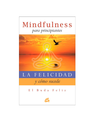 La felicidad y cómo sucede