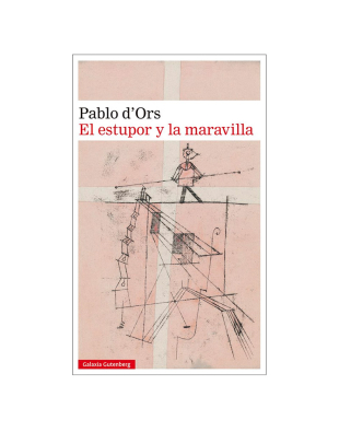 El estupor y la maravilla