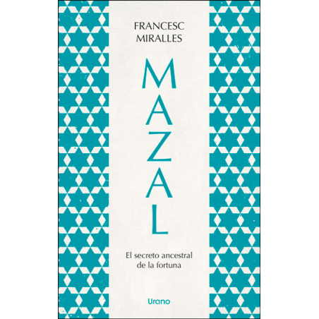 Mazal. El secreto ancestral de la fortuna