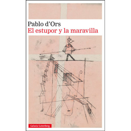 El estupor y la maravilla