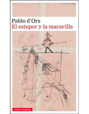 El estupor y la maravilla
