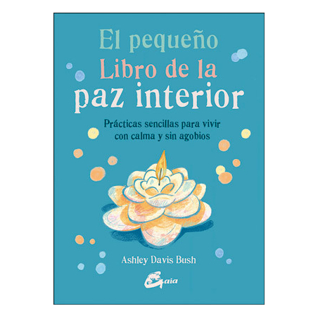 El pequeño libro de la paz interior