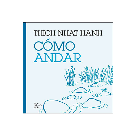 Cómo andar – Thich Nhat Hanh | Libro de mindfulness y meditación