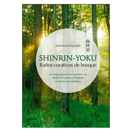 Shinrin-Yoku: baños curativos de bosque | Libro de Yoshifumi Miyazaki