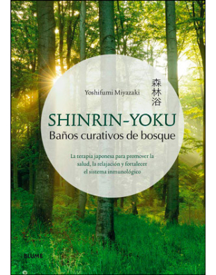 Shinrin-Yoku: baños curativos de bosque | Libro de Yoshifumi Miyazaki