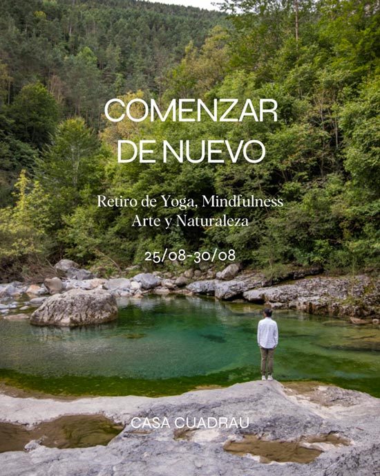 Comenzar de Nuevo: Retiro de Yoga, Mindfulness, Arte y Naturaleza
