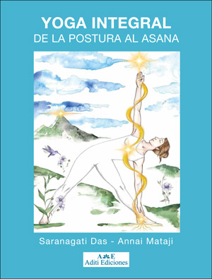 YOGA INTEGRAL, de la postura al �sana