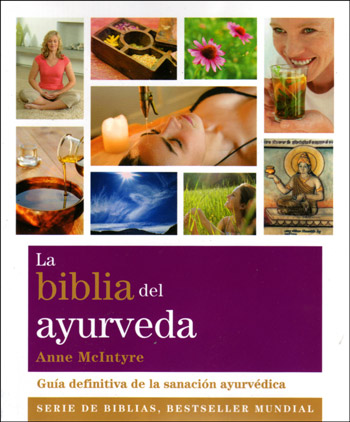 La Biblia del Ayurveda