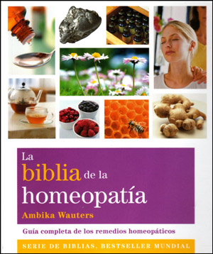 La Biblia de la Homeopata