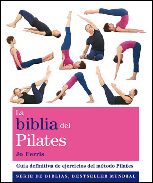 La Biblia del Pilates