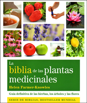La Biblia de las Plantas Medicinales