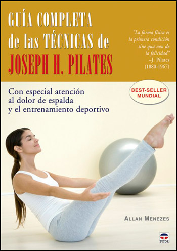 Guía completa de las ténicas de Joseph H. Pilates