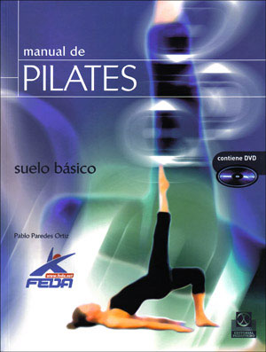 Manual de Pilates. Suelo básico - Libro+DVD