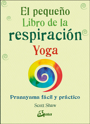 El Pequeo Libro de la Respiracin Yoga