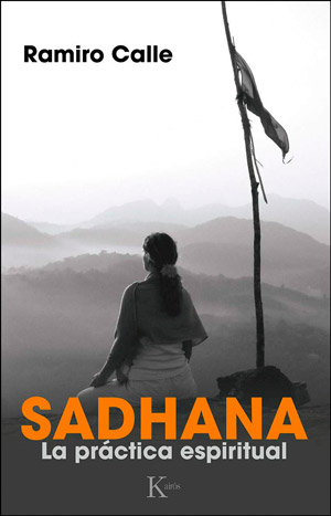 Sadhana. La prctica espiritual