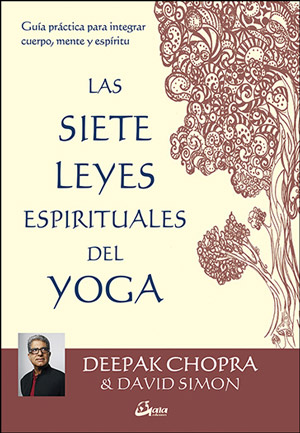 Las siete leyes espirituales del yoga 