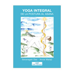 YOGA INTEGRAL, de la postura al ásana