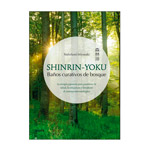 Shinrin-Yoku. Ba�os curativos de bosque