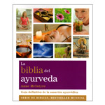 La Biblia del Ayurveda