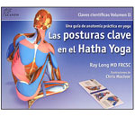 Las Posturas Clave en el Hatha Yoga VOL II