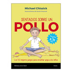 Sentados sobre un pollo